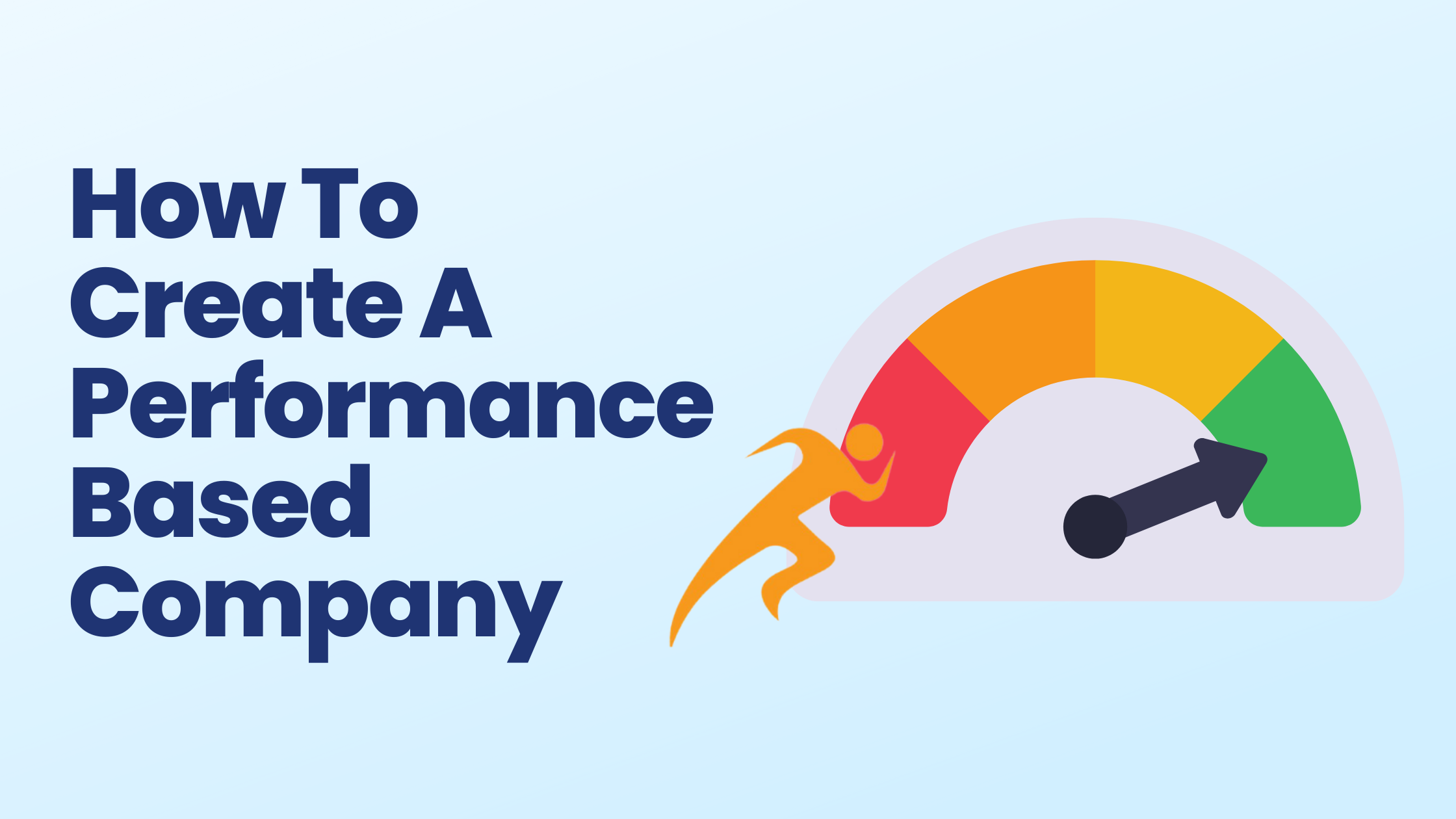 How To Create A Performance Based Company - PACE