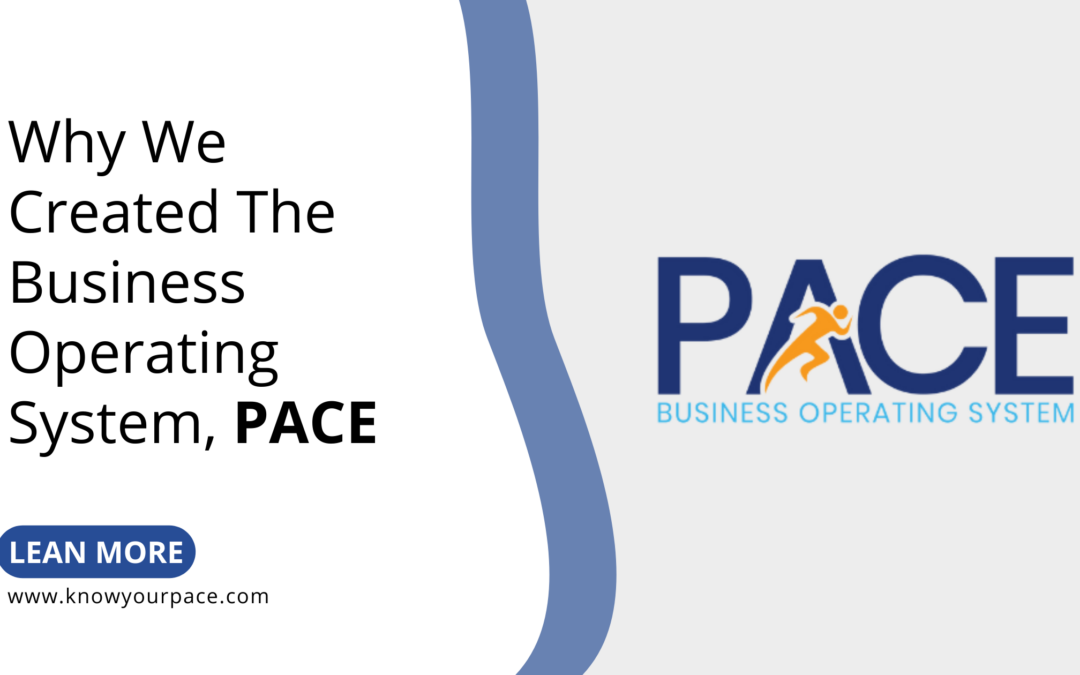 Why We Created The Business Operating System PACE