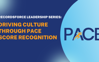 Recordsforce Leadership Series: Driving Culture Through PACE Score Recognition