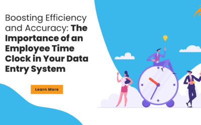 Boosting Efficiency and Accuracy: The Importance of an Employee Time Clock in Your Data Entry System