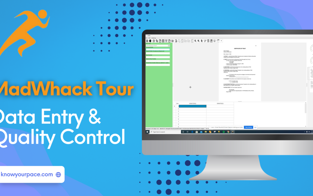 Data Entry and Quality Control PACE and MadWhack Tour