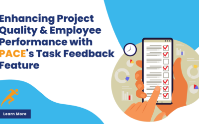 Enhancing Project Quality and Employee Performance with PACE’s Task Feedback Feature