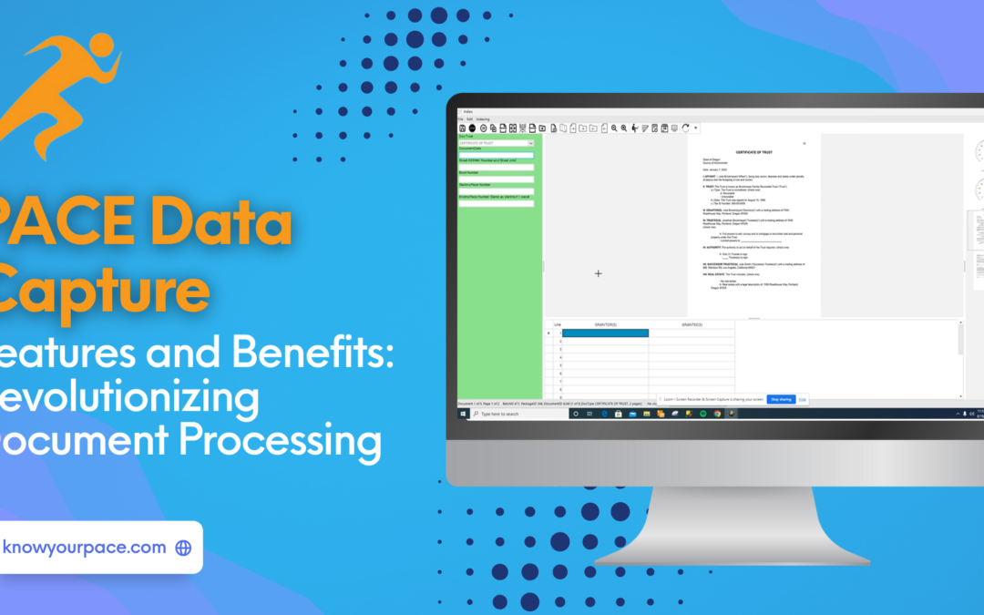 Revolutionizing Document Processing with PACE Data Capture: Features and Benefits